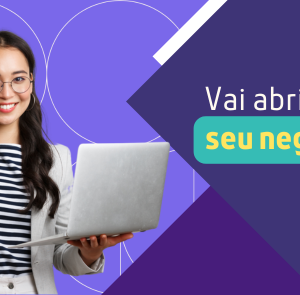 Está pensando em abrir uma empresa?